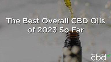 The Best Overall CBD Oils of 2023 So Far